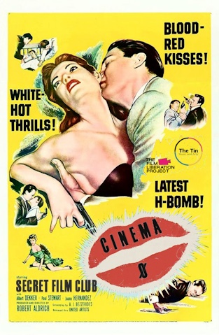 Poster for Secret Film Club as hosted by The Film Liberation Project on Sunday 4th February 2024 at The Tin Music and Arts. Poster image features black text, several classic film poster tropes and the phrase 'Cinema 0̷' on top of a pair of red lips, all against a bright yellow background.