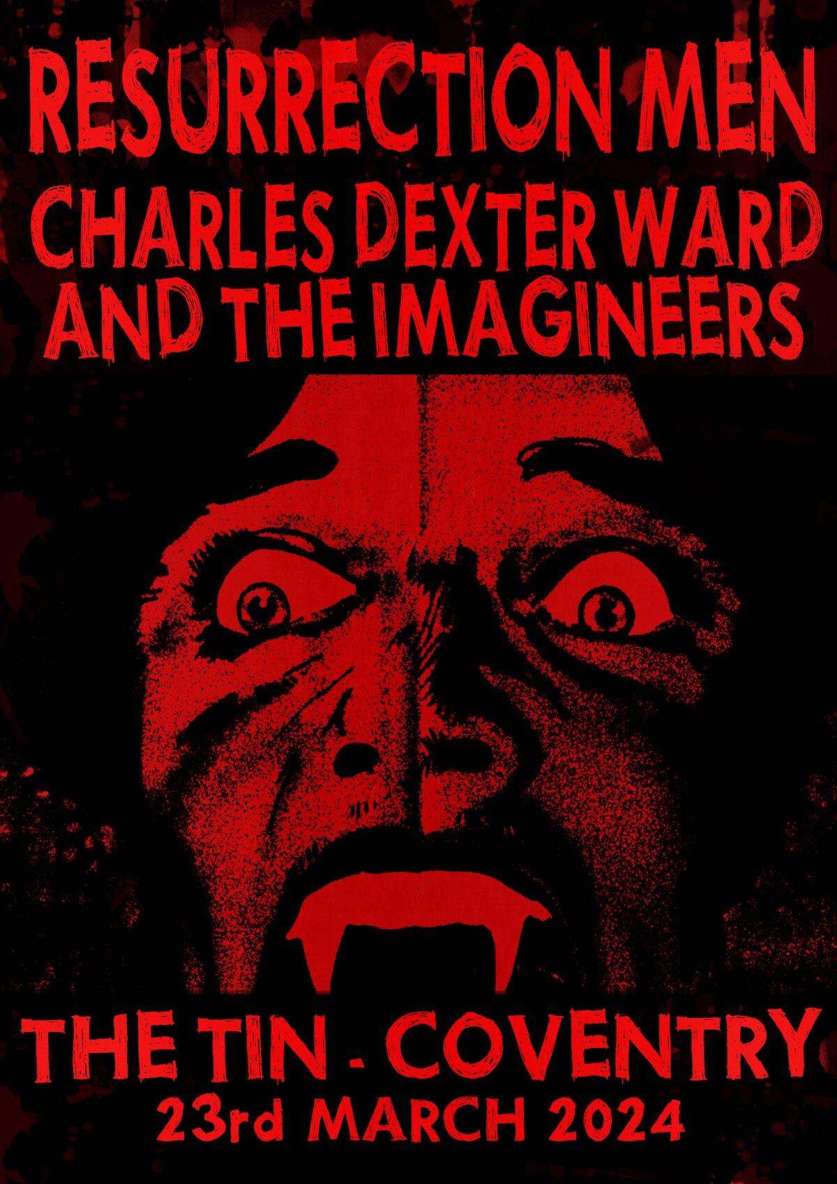 Poster for Resurrection Men and Charles Dexter Ward and the Imagineers on Saturday 23rd March 2024. Image is of a wide-eyed vampire through a dark-fed filter.