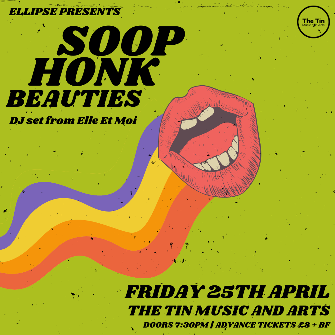 Concert poster for Ellipse Promotions at The Tin Music and Arts on Friday 25th April. Main image is of an open mouth, with plush lips, moving across a field of grass, with a trail of blue, yellow, orange and red behind it.