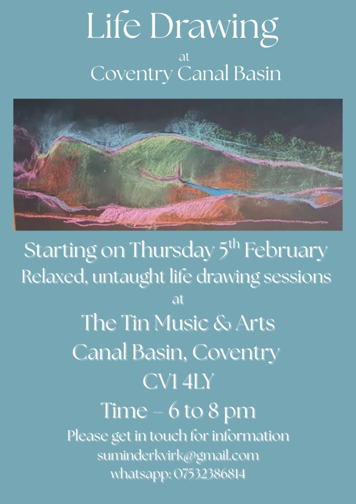 Poster for new weekly life drawing sessions at The Tin Music and Arts. Sessions take place every Thursday between 6 to 8pm.